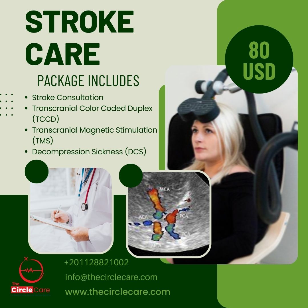 Stroke Care رعاية السكتة الدماغية - Stroke Consultation - Transcranial Color Coded Duplex (TCCD) - Transcranial Magnetic Stimulation (TMS) - Decompression Sickness (DCS) - كشف جلطه في المخ - دوبلكس علي شرايين المخ (TCCD) - جلسة تنبيه مغناطيسي مباشر للمخ (TMS) - جلسة تنبيه مباشر علي المخ (DCS)